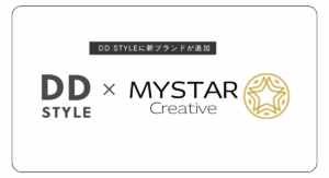 DD STYLEに新ブランド「MYSTAR」が登場